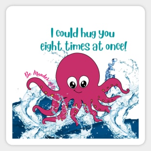 I could hug you  eight times at once! Sticker